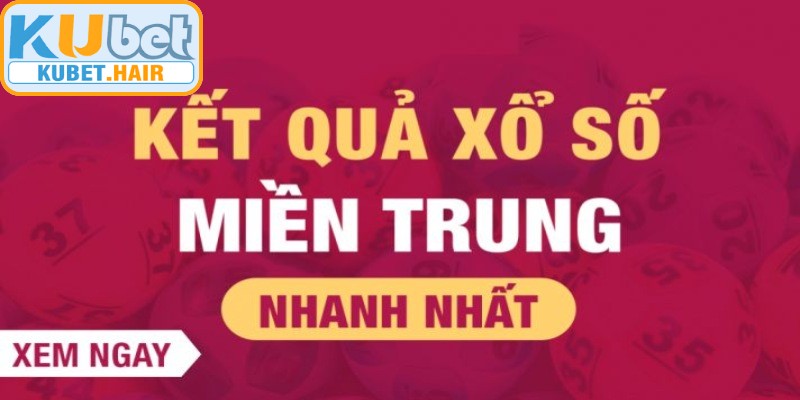 Tìm hiểu sơ lược về loại hình xổ số miền Trung